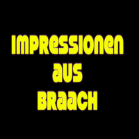 Impressionen aus Braach